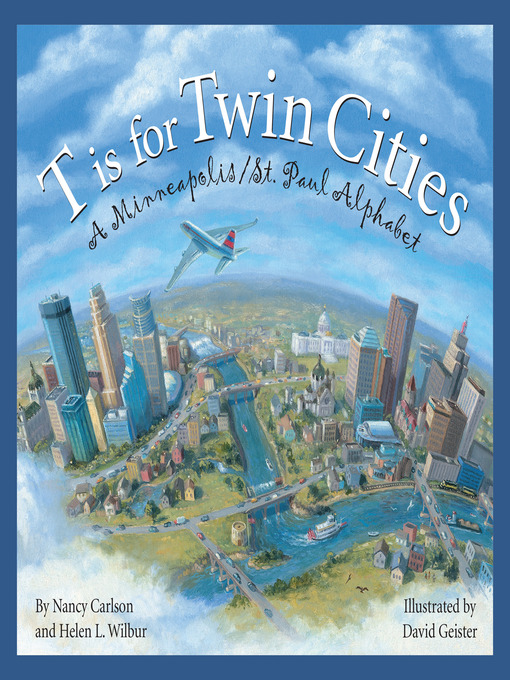 Title details for T is for Twin Cities by Nancy Carlson - Available